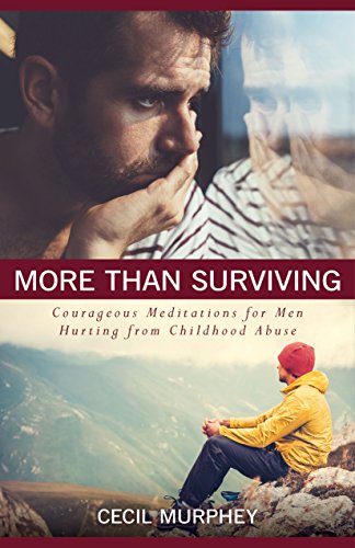 More Than Surviving: Courageous Meditations for Men Hurting from Childhood Abuse (Paperback)