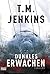 Dunkles Erwachen by T.M. Jenkins