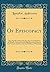Of Episcopacy: Three Epistles of Peter Moulin, Doctor and Professor of Divinity, Answered by the Right Reverend Father in God Lancelot Andrews, Late Lord Bishop of Winchester (Classic Reprint)
