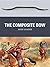 The Composite Bow