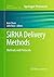 SiRNA Delivery Methods: Methods and Protocols (Methods in Molecular Biology, 1364)