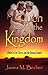 Of Such Is the Kingdom Parts I & II: A Novel of the Christ and the Roman Empire