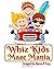 Whiz Kids Maze Mania by Sharon A Lavy