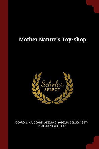Mother Nature's Toy-shop (Paperback)