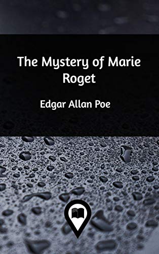 The Mystery of Marie Roget