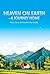 Heaven on Earth-A Journey H...