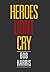 Heroes Don't Cry