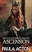 Ascension: Queen Of Ages Trilogy: Book One