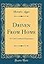 Driven From Home: Or Carl Crawford's Experience (Classic Reprint)