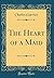 The Heart of a Maid (Classic Reprint)