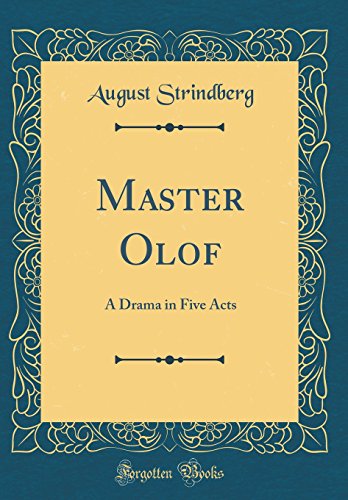 Master Olof: A Drama in Five Acts