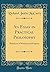 An Essay in Practical Philosophy by Richard Justin McCarty