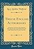 Twelve English Authoresses: Hannah More, Fanny Rurney, Maria Edgeworth, Harriet Martineau, Jane Austen, Felicia Hemans, Mary Somerville, Jane Taylor, ... Browning, George Eliot (Classic Reprint)