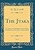 The J?taka, Vol. 6: Or Stories of the Buddha's Former Births; Translated From the Pali by Various Hands (Classic Reprint)