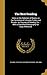 The Best Reading: Hints on the Selection of Books, on the Formation of Libraries, Public and Private ; on Courses of Reading, Etc. : With a Classified Bibliography for Easy Reference