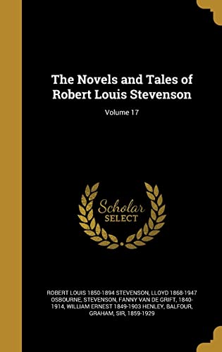 The Novels and Tales of Robert Louis Stevenson; Volume 17