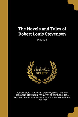 The Novels and Tales of Robert Louis Stevenson; Volume 9
