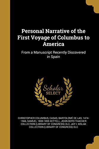 Personal Narrative of the First Voyage of Columbus to America