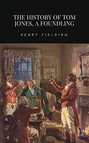 The History of Tom Jones, a Foundling