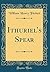 Ithuriel's Spear (Classic Reprint)