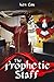 The Prophetic Staff by Ken Cox