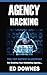 Agency Hacking by Ed Downes