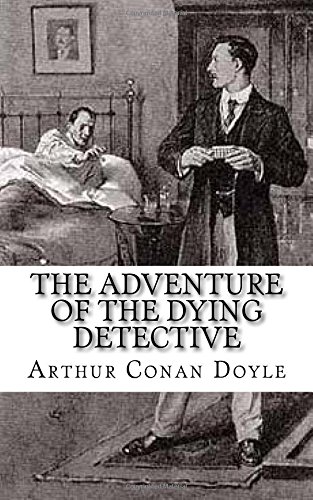 The Adventure of the Dying Detective