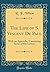 The Life of S. Vincent De Paul: With an Appendix, Containing Some of His Letters (Classic Reprint)