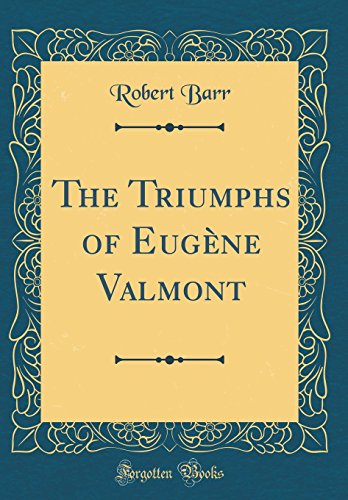 The Triumphs of Eugene Valmont