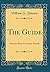 The Guide: A Service Book for Sunday Schools (Classic Reprint)
