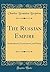 The Russian Empire: Its Res...