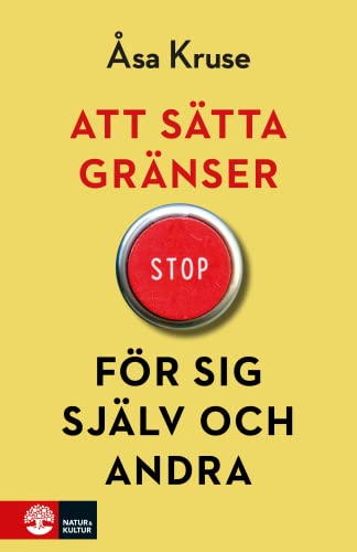 Att sätta gränser för sig själv och andra (Hardcover)