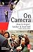 On Camera: How to Report, A...