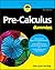 Pre-Calculus For Dummies