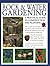 Rock & Water Gardening: A P...