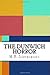The Dunwich Horror by H.P. Lovecraft The Dunwich Horror by H.P. Lovecraft