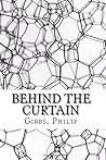 Behind the Curtain Behind the Curtain