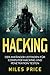 Hacking: Der Anfänger Leitfaden für Computer Hacking und Penetration Testen (German Edition)