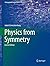 Physics from Symmetry (Undergraduate Lecture Notes in Physics)