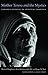 Mother Teresa and the Mysti...