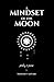A Mindset of the Moon: Poetry & Prose by ThisLion CahTame