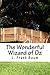 The Wonderful Wizard of Oz