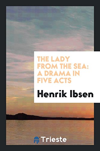 The lady from the sea: a drama in five acts