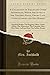 A Collection of Farces and Other Afterpieces, Which Are Acted at the Theatres Royal, Drury-Lane, Covent-Garden and Hay-Market, Vol. 3 of 7: Hartford ... Turnpike Gate; The Critic; Lock and Key; Th