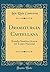 Dramaturgia Castellana: Estudio Sintètico Acerca del Teatro Nacional (Classic Reprint) (Spanish Edition)