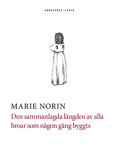 Den sammanlagda längden av alla broar som någon gång byggts (Unknown Binding)