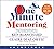 One Minute Mentoring Low Price CD: How to Find and Work With a Mentor--And Why You'll Benefit from Being One