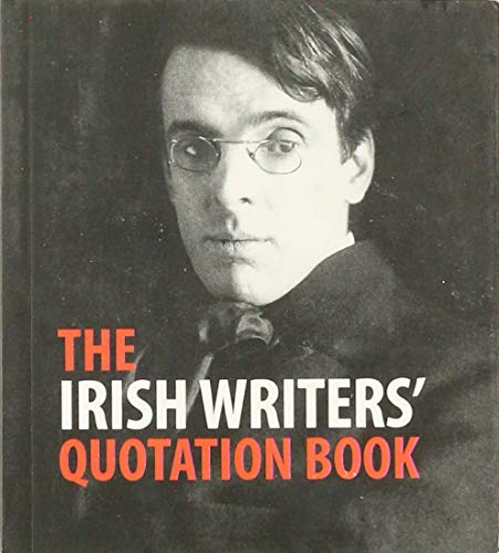 The Irish Writers' Quotation Book (Paperback)