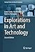 Explorations in Art and Technology (Springer Series on Cultural Computing)