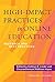 High-Impact Practices in Online Education: Research and Best Practices
